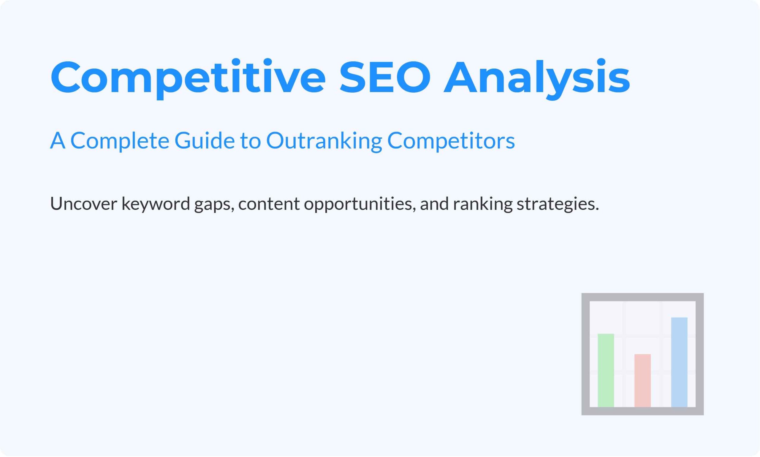A Complete Guide to Competitive SEO Analysis